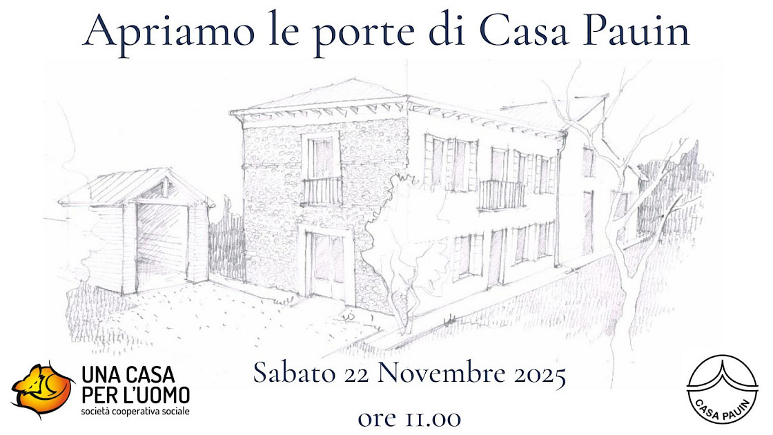 Apriamo le porta di "Casa Pauin"